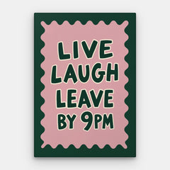 Toile Live Laugh Leave — Toile verticale #01