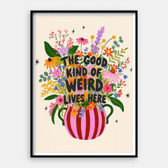Good Kind of Weird — umělecký tisk Vertikální #01