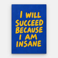 Insanity Canvasin takia — Canvas Vertical #01
